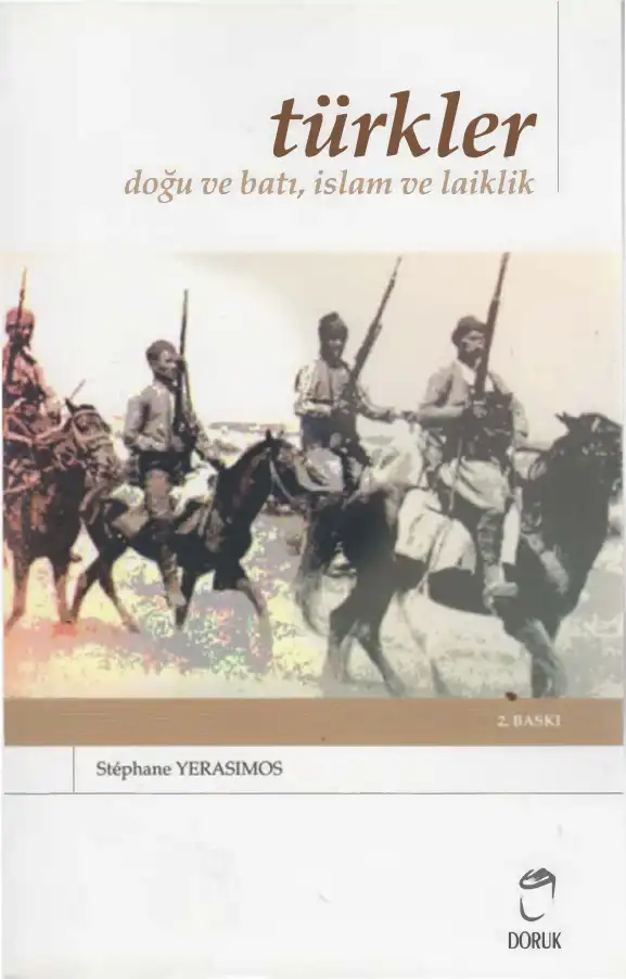 Türkler: Doğu ve Batı, İslam ve Laiklik — Halil Berktay, Taner Akçam, Stefanos Yerasimos