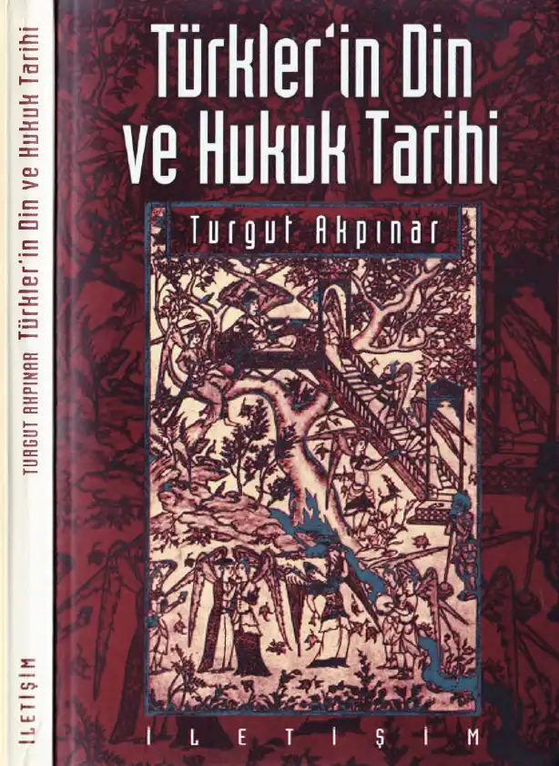 Türkler'in Din ve Hukuk Tarihi — Turgut Akpınar