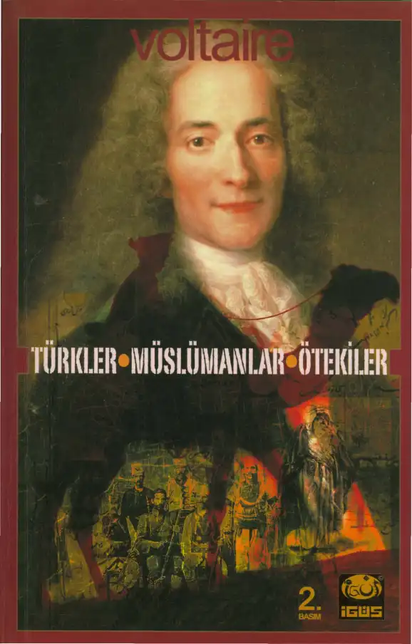 Türkler Müslümanlar Ötekiler — Voltaire