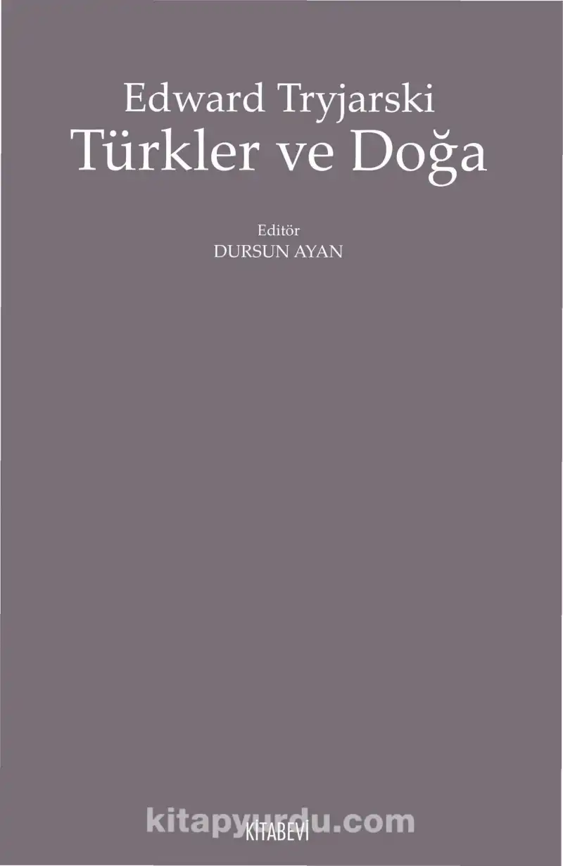 Türkler ve Doğa — Edward Tryjarski