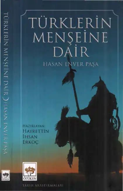 Türklerin Menşeine Dair — Hasan Enver Paşa