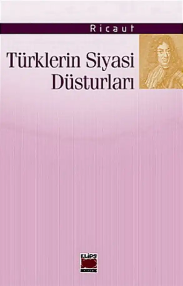 Türklerin Siyasi Düsturları — Ricaut
