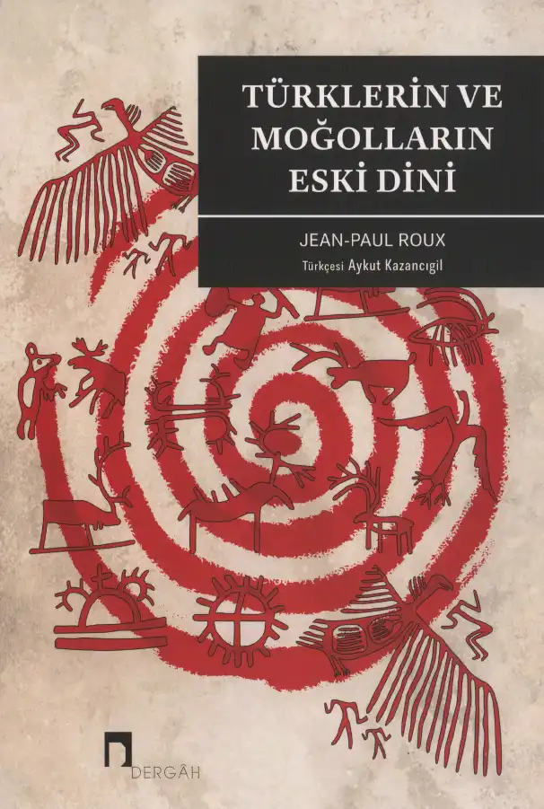 Türklerin ve Moğolların Eski Dini — Jean-Paul Roux