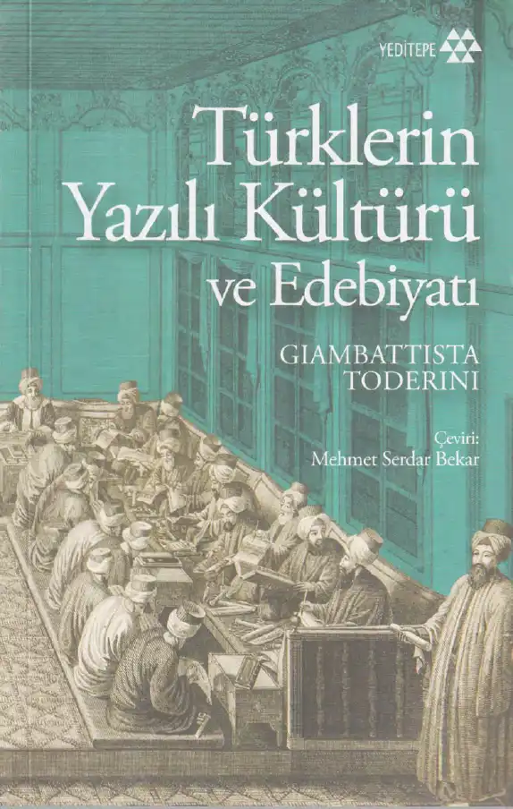 Türklerin Yazılı Kültürü ve Türk Edebiyatı — Giambattista Toderini