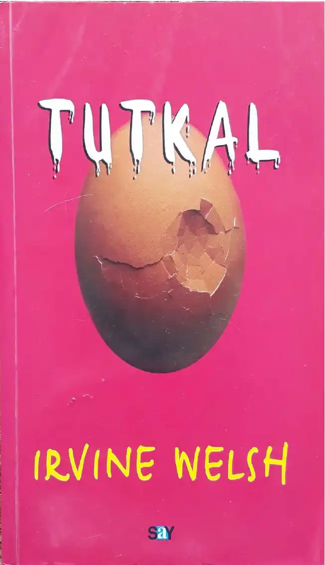 Tutkal — İrvine Welsh