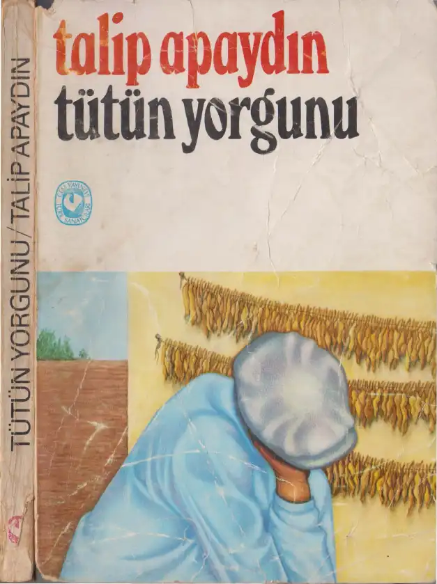 Tütün Yorgunu — Talip Apaydın