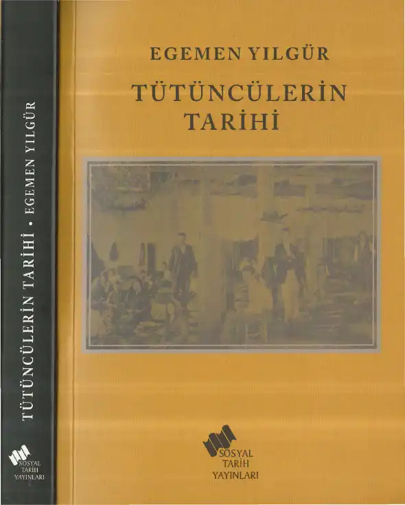 Tütüncülerin Tarihi — Egemen Yılgür