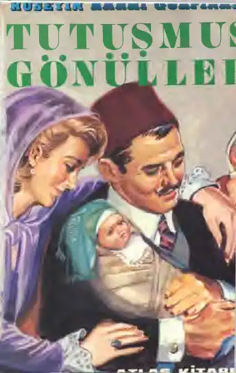 Tutuşmuş Gönüller Atlası — Hüseyin Rahmi Gürpınar