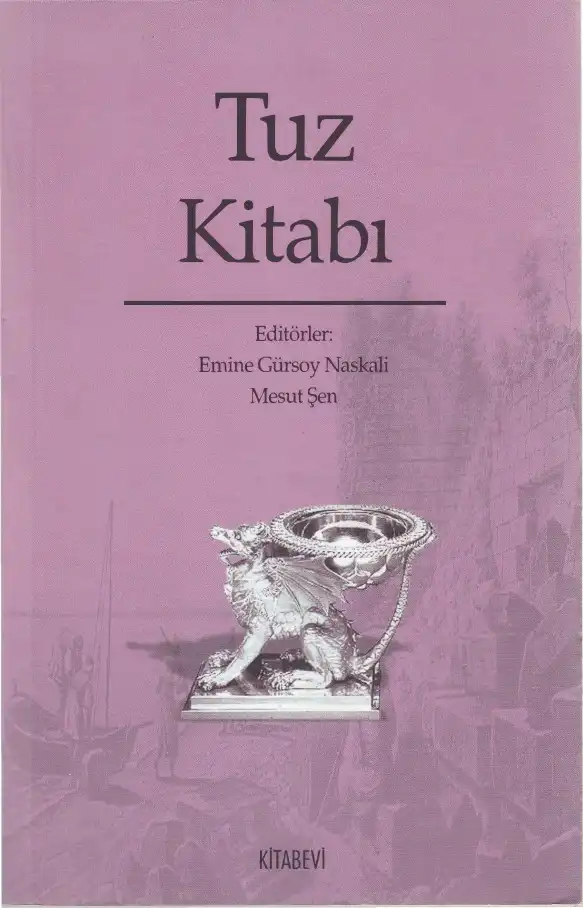 Tuz Kitabı — Emine Gürsoy Naskali, Mesut Şen