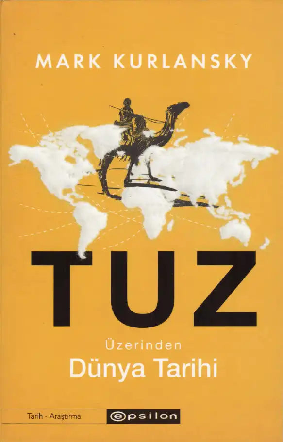 Tuz Üzerinden Dünya Tarihi — Mark Kurlansky