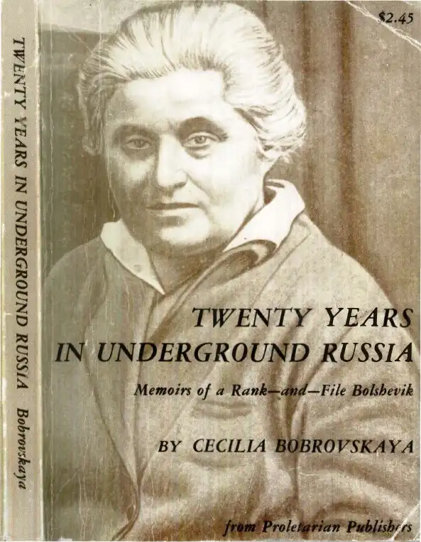 Twenty Years in Underground Russia — Cecilia Bobrovskaya