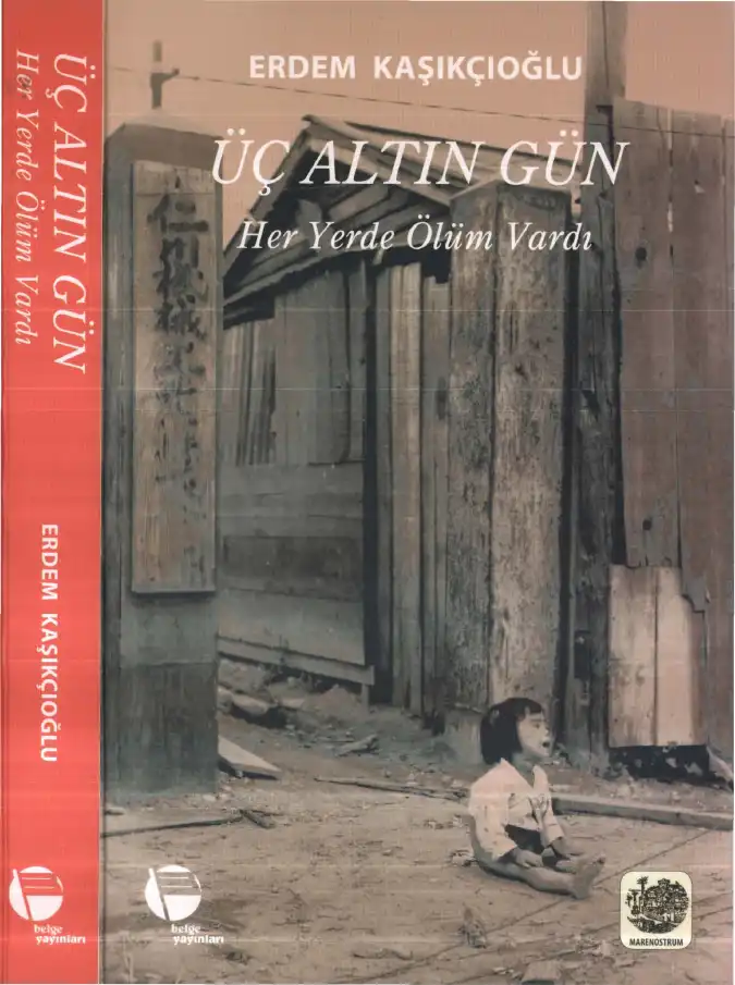 Üç Altın Gün Her Yerde Ölüm Vardı — Erdem Kaşıkçıoğlu