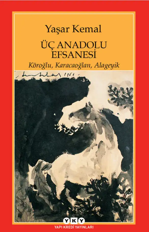 Üç Anadolu Efsanesi — Sabahattin Eyuboğlu, Yaşar Kemal