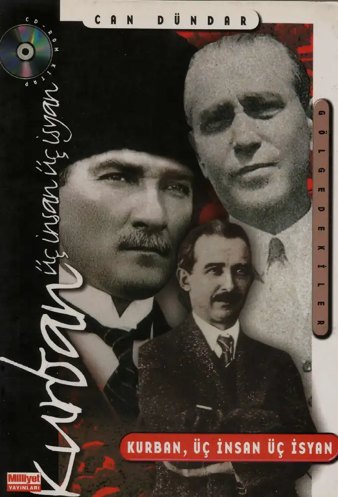 Üç İnsan Üç İsyan — Can Dündar