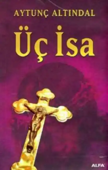 Üç İsa — Aytunç Altındal