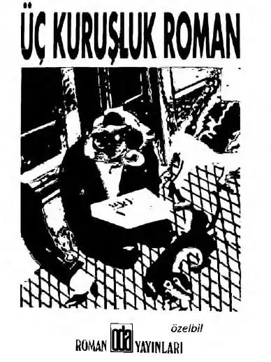 Üç Kuruşluk Roman — Bertolt Brecht