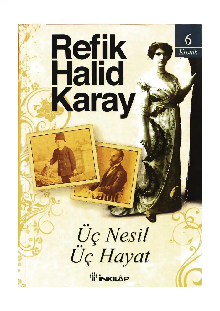 Üç Nesil Üç Hayat — Refik Halid Karay