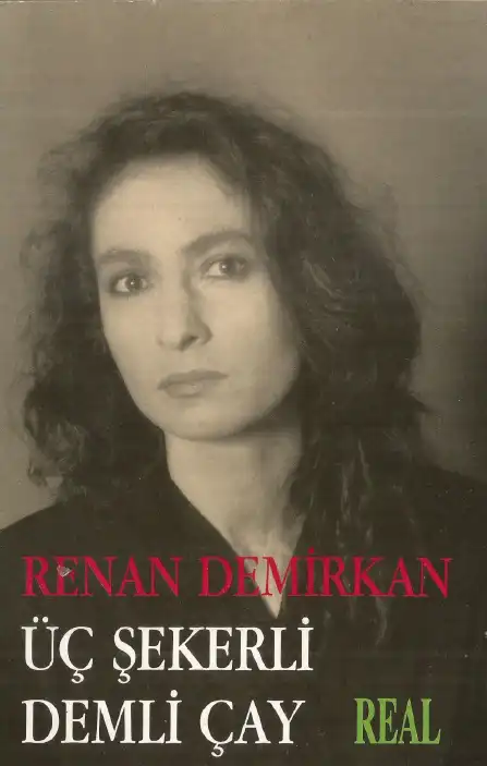 Üç Şekerli Demli Çay — Renan Demirkan