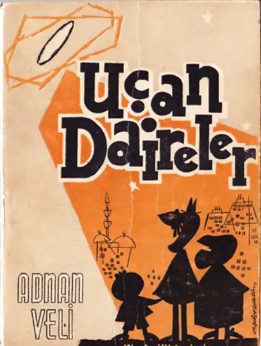 Uçan Daireler — Adnan Veli Kanık