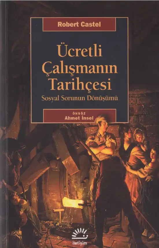 Ücretli Çalışmanın Tarihçesi — Robert Castel