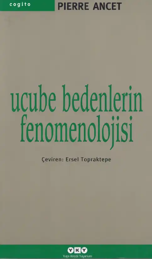 Ucube Bedenlerin Fenomenolojisi — Pierre Ancet