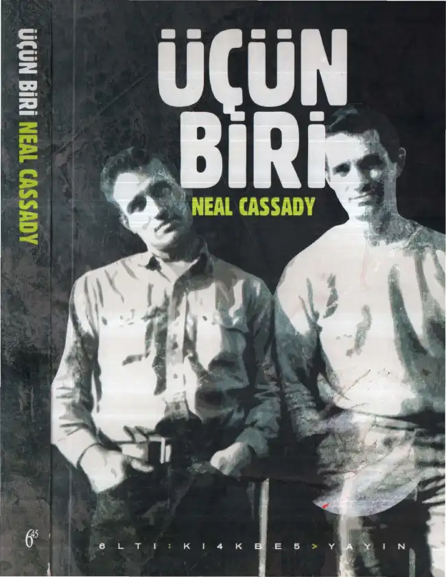 Üçün Biri — Neal Cassady