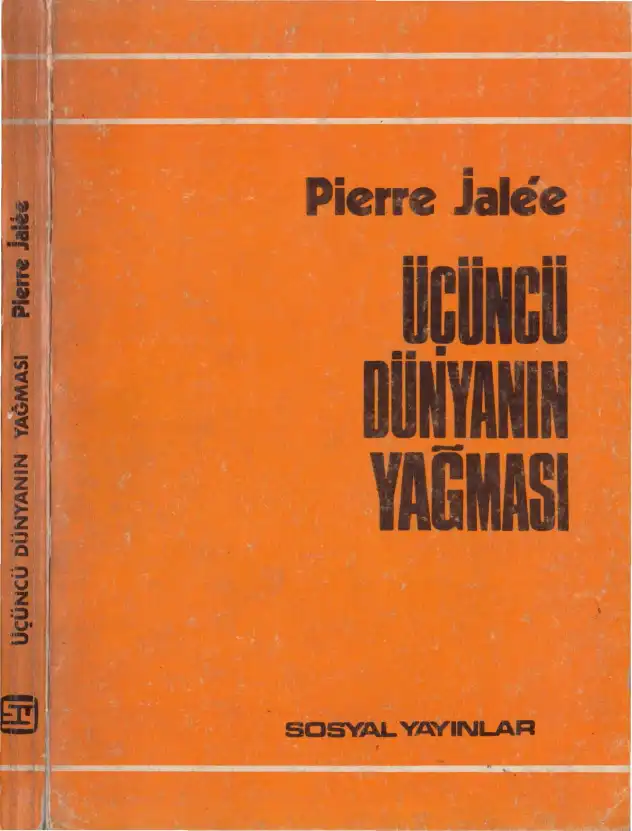 Üçüncü Dünya'nın Yağması — Pierre Jalée
