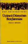 Üçüncü Dünyanın Borçlanması — Pascal Arnaud