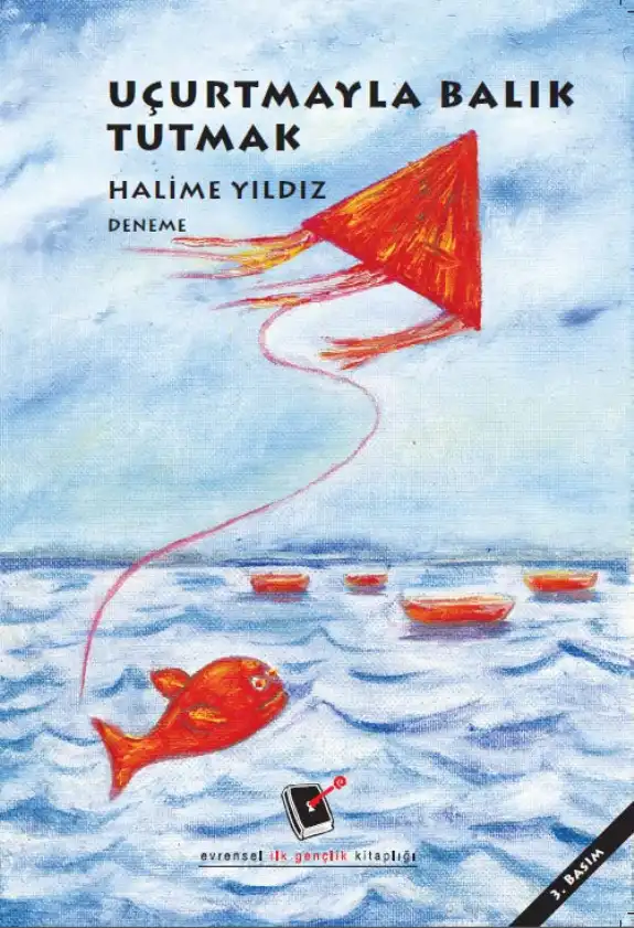 Uçurtmayla Balık Tutmak — Halime Yıldız