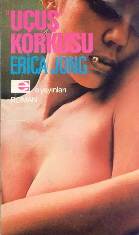 Uçuş Korkusu — Erica Jong