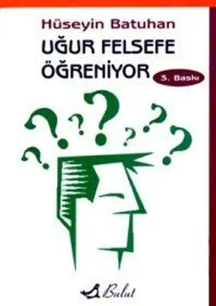 Uğur Felsefe Öğreniyor — Hüseyin Batuhan