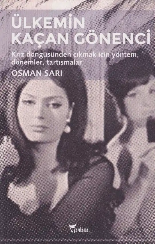 Ülkemin Kaçan Gönenci — Osman Sarı