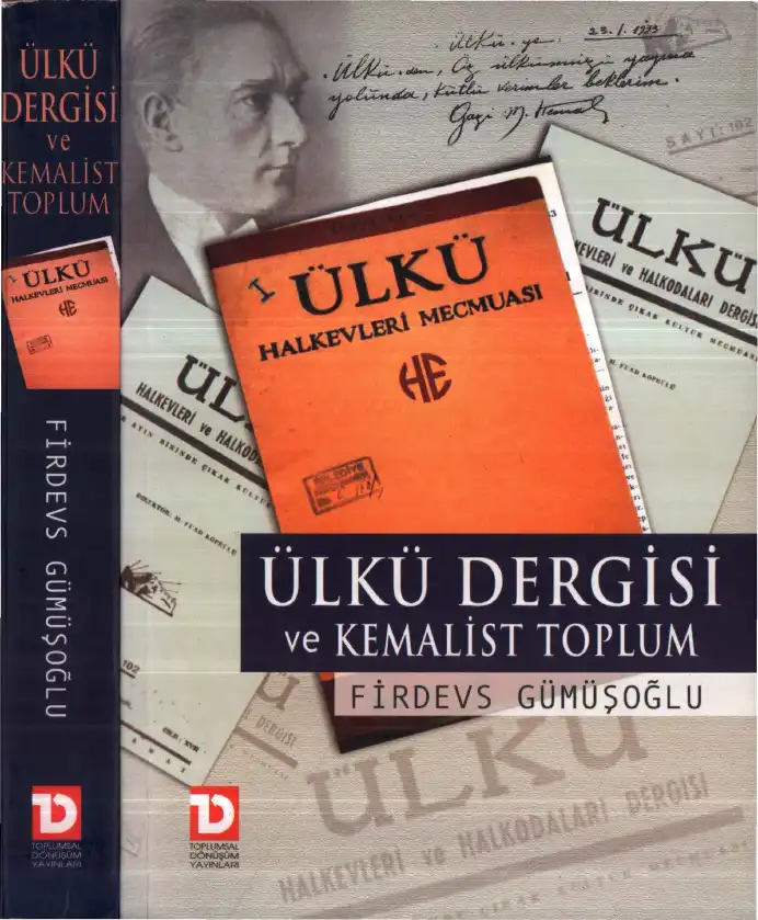 Ülkü Dergisi ve Kemalist Toplum — Firdevs Gümüşoğlu