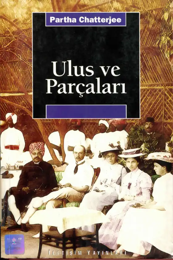 Ulus ve Parçaları — Partha Chatterjee