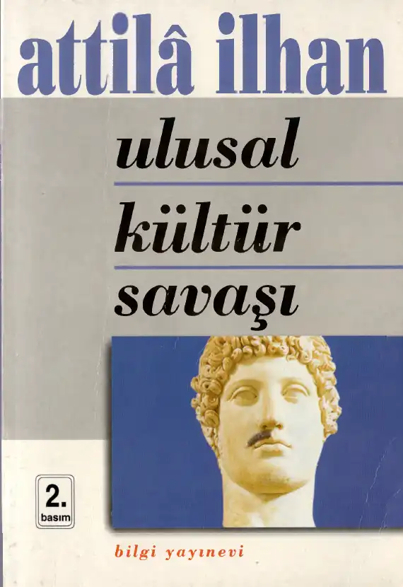 Ulusal Kültür Savaşı — Attila İlhan