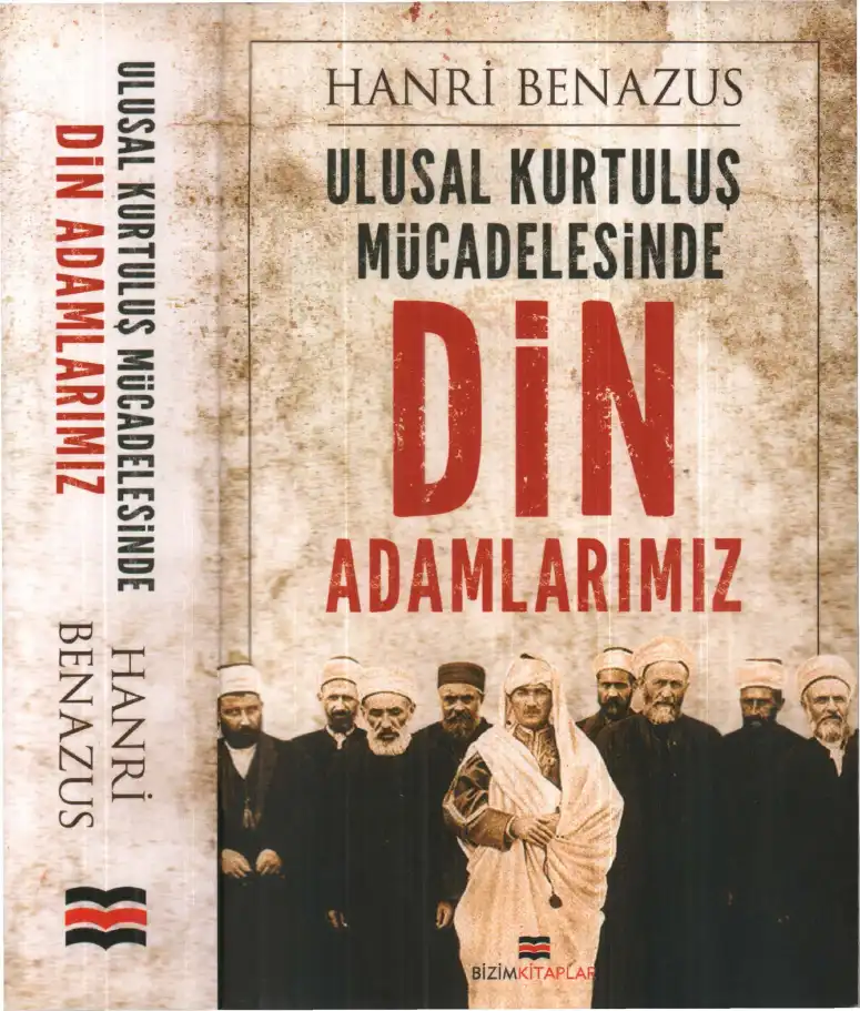 Ulusal Kurtuluş Mücadelesinde Din Adamlarımız — Hanri Benazus