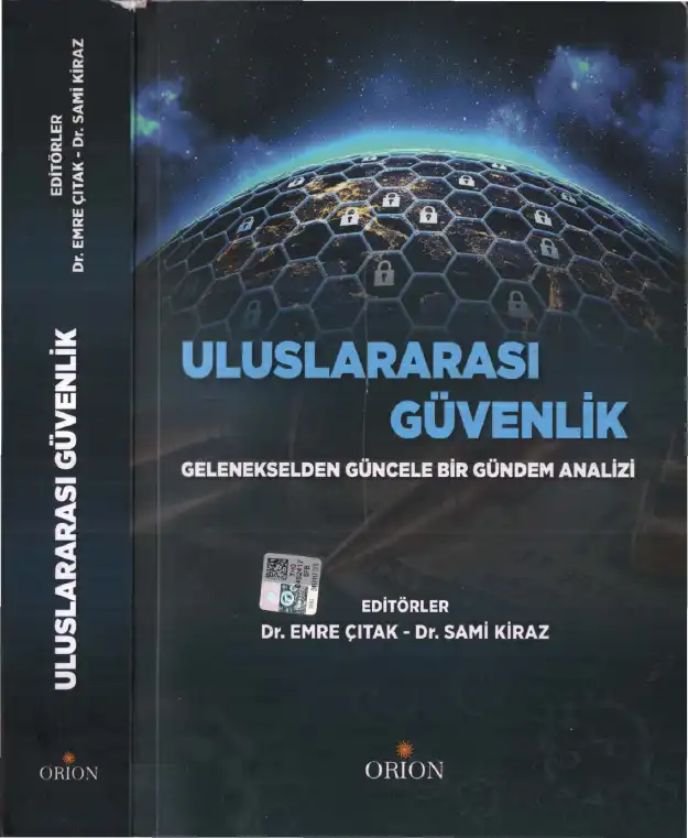 Uluslararası Güvenlik: Gelenekselden Güncele Bir Gündem Analizi — Emre Çıtak, Sami Kiraz
