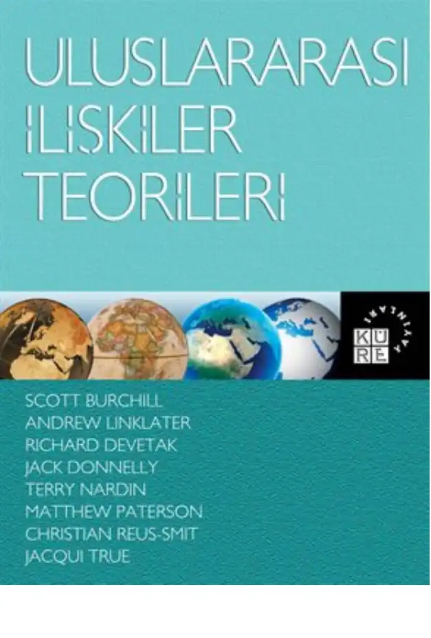 Uluslararası İlişkiler Teorileri — Scott Burchill, Andrew Linklater