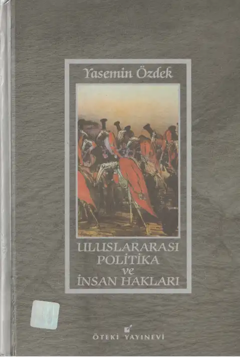 Uluslararası Politika ve İnsan Hakları Eleştirel Bakışlar — Yasemin Özdek