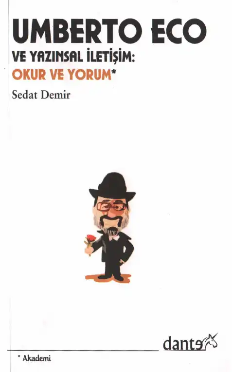 Umberto Eco ve Yazınsal İletişim: Okur ve Yorum — Sedat Demir