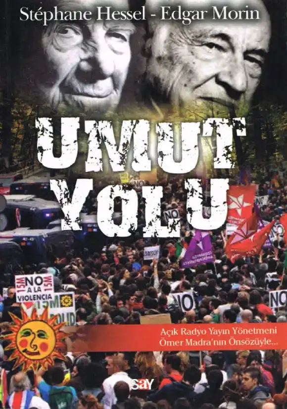 Umut Yolu — Stéphane Hessel, Edgar Morin