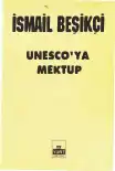 UNESCO'ya Mektup — İsmail Beşikçi