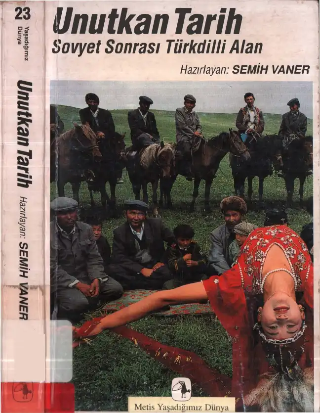 Unutkan Tarih: Sovyet Sonrası Türkdilli Alan — Semih Vaner