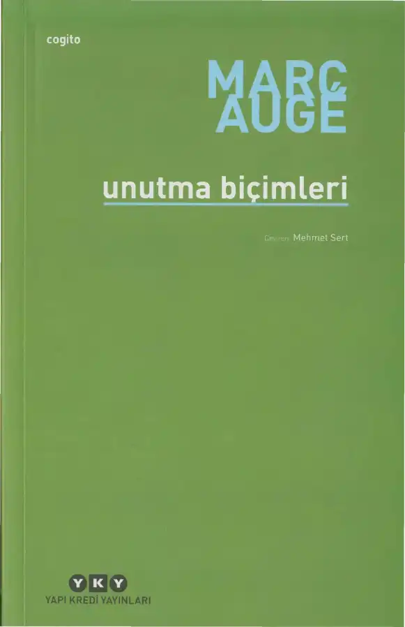 Unutma Biçimleri — Marc Augé ve Jean-Paul Colleyn