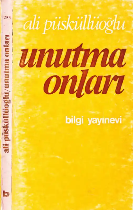 Unutma Onları — Ali Püsküllüoğlu
