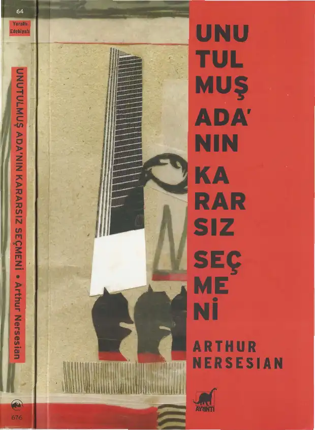 Unutulmuş Adanın Kararsız Seçmeni — Arthur Nersesian