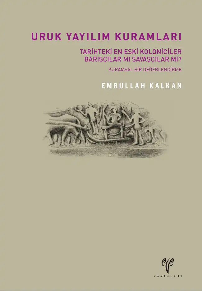 Uruk Yayılım Kuramları — Emrullah Kalkan