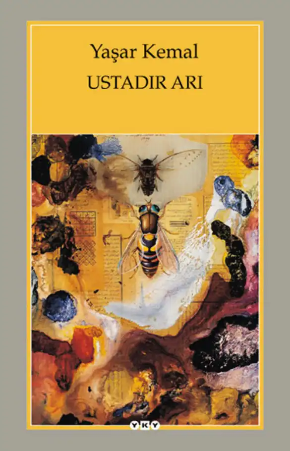 Ustadır Arı — Sabahattin Eyuboğlu, Yaşar Kemal