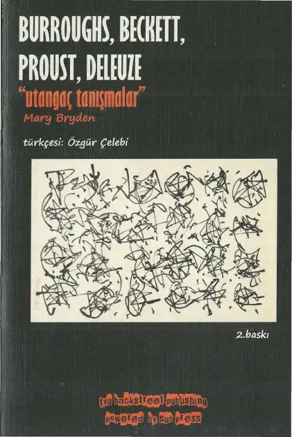 Utangaç Tanışmalar: Burroughs, Beckett, Proust, Deleuze — Mary Bryden