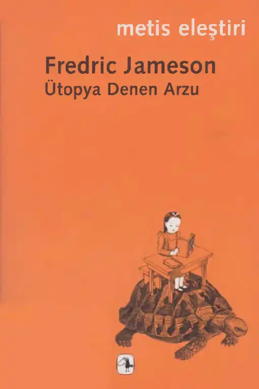 Ütopya Denen Arzu — Fredric Jameson
